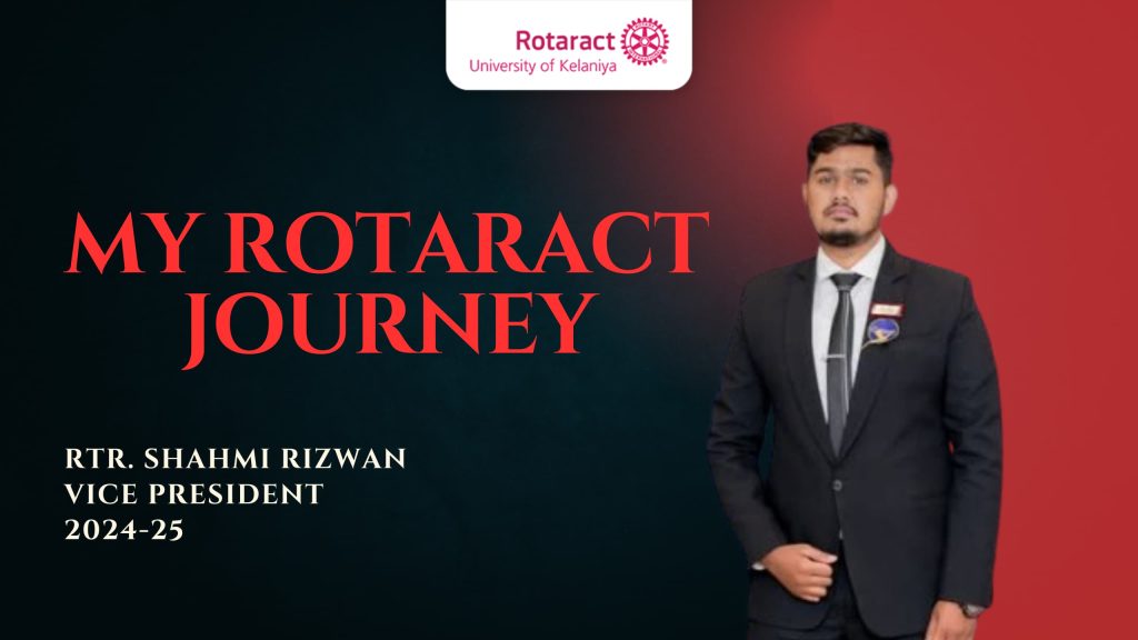 Rotaract Journey of RTR. Shahmi Rizwan